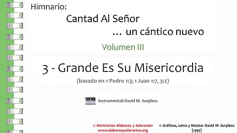 Himnario: Cantad al Señor...un cántico nuevo | Vol. 3 | 03 Grande Es Su Misericordia (Instrumental)