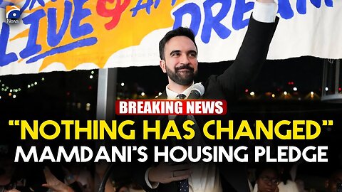 'Nothing has changed' - Mamdani pledges to tackle housing crisis after Adams' exit from mayoral race