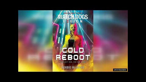 Watch Dogs: Legion: Cold Reboot Review