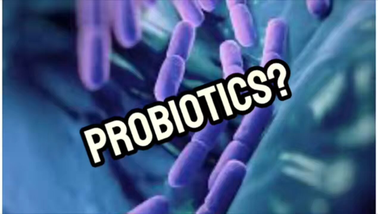 Probiotics?