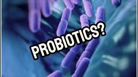 Probiotics?