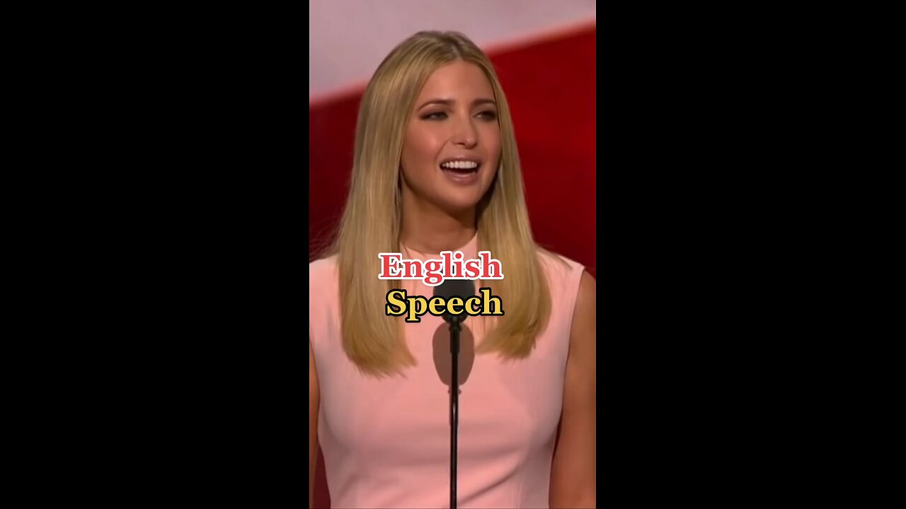 English speaking#ivankatrump