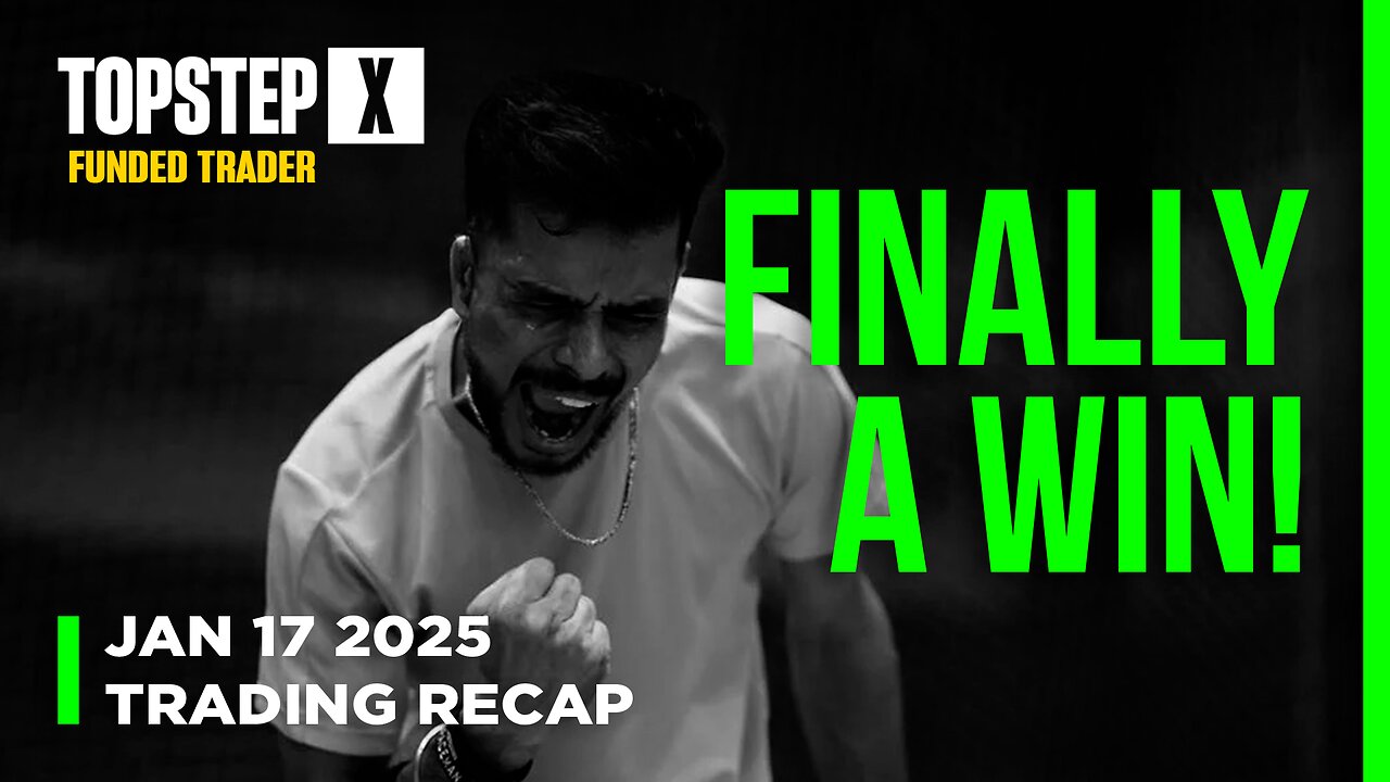 Finally Ended My Losing Streak as a TopStep Funded Trader | January 17, 2025 Trading Recap