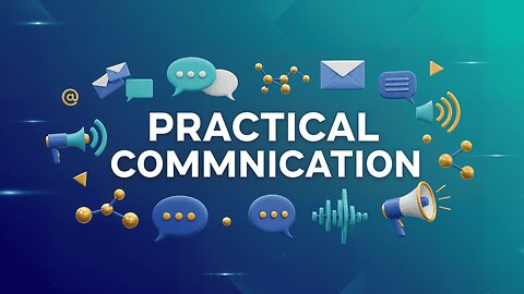Practical Communication — The Real-World Skills That Instantly Make You More Confident 💬🔥