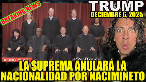LA SUPREMA CORTE ANULARÁ LA NACIONALIDAD POR NACIMIENTO