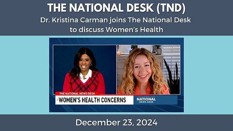 Dr. Kristina Carman Joins The National Desk to Discuss Women's Health