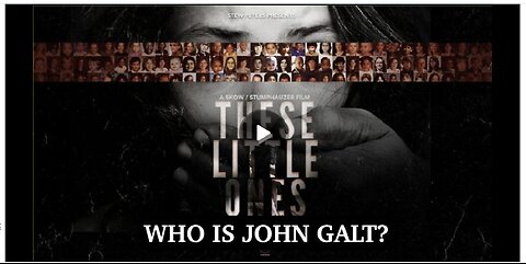 "THESE LITTLE ONES" A FILM BY STEW PETERS NETWORK. TY JGANON, SGANON, CLIF HIGH