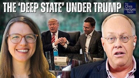 The Rise of the Thielverse & the Surveillance State (w/ Whitney Webb) | The Chris Hedges Report