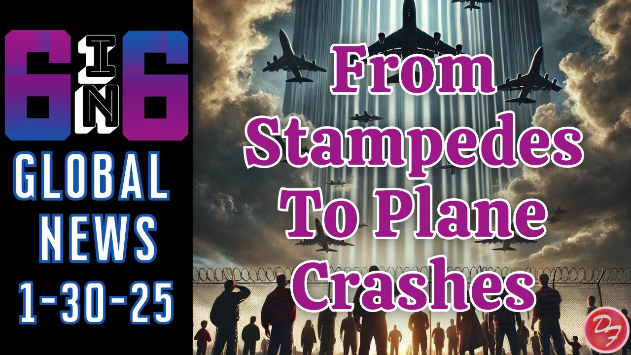 From Stampedes To Presidential Resignations - 6-in-6 - 1/30/25