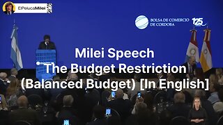 Milei Speech -The Budget Restriction (Balanced Budget) [In English]