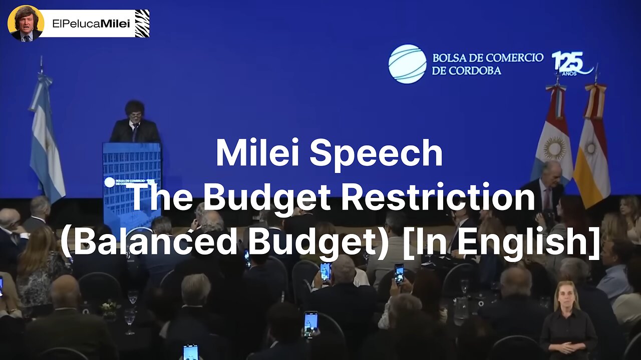 Milei Speech -The Budget Restriction (Balanced Budget) [In English]