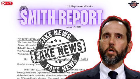 Smith Report - Fake News