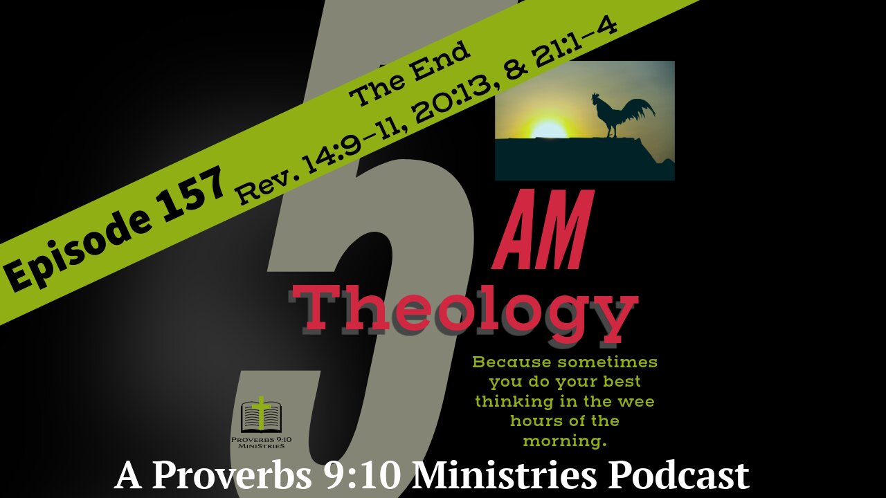 The End - Revelation 14:9 - 11