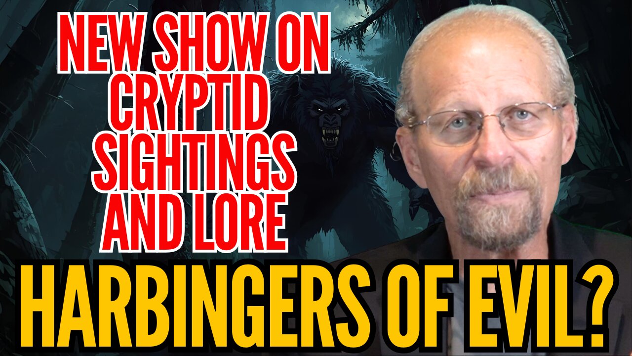 Sasquatch and Dogman: The Vanguard of End Times