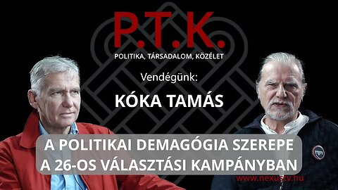 A POLITIKAI DEMAGÓGIA SZEREPE A 26-OS VÁLASZTÁSI KAMPÁNYBAN - Vendégünk: Kóka Tamás