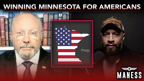 Winning Minnesota For Americans and Beyond | The Rob Maness Show EP 637