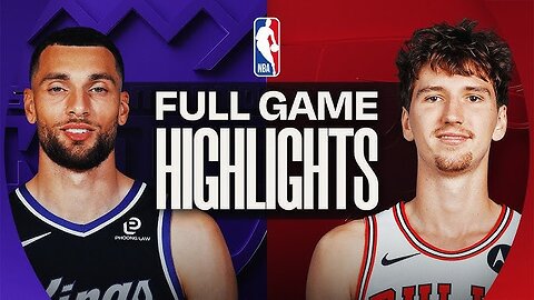 Chicago Bulls vs Sacramento Kings highlights
