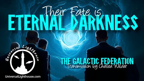 Their Fate is Eternal Darkness~ The Galactic Federation ~ Chellea Wilder