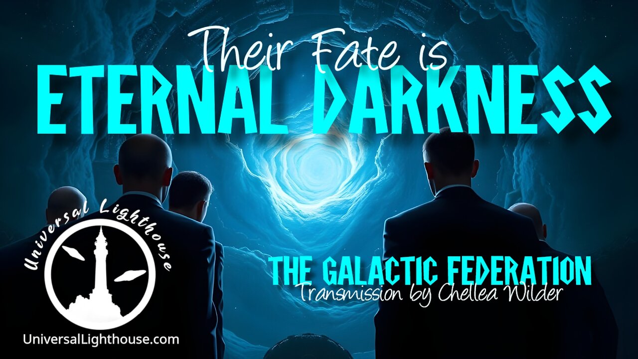 Their Fate is Eternal Darkness~ The Galactic Federation ~ Chellea Wilder