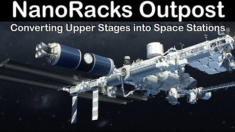 Nanoracks Outpost: Converting Upper Stages into Space Stations