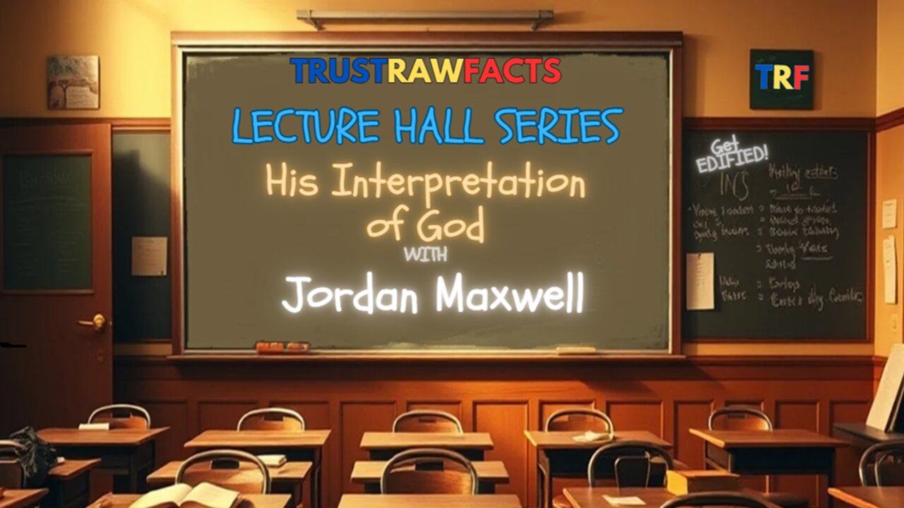 TRF Lecture Hall Series Jordan Maxwell His Interpretation of God