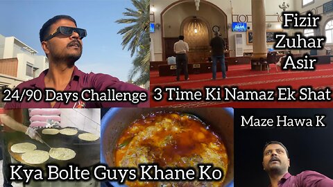 24/90 days Challenge | 90 Days Challenge In Saudi Arabia Lifestyle Vlogs Video | Support Karo Guys |