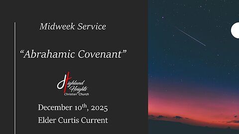 Midweek Service - "Abrahamic Covenant"