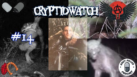 EP. 71 - CRYPTID WATCH #14 w/ NotNiceGuy