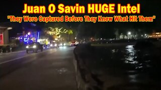 Juan O Savin HUGE Intel 2/9/25: "They Were Captured Before They Knew What Hit Them"