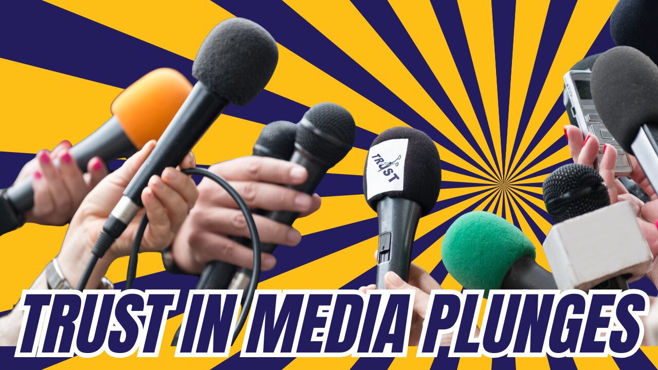 Americans Trust in Media Reaches An All-Time Low