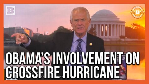 Navarro: Obama Was "Up to His Neck" in Russiagate 