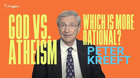 God vs. Atheism: Which is More Rational? | 5-Minute Video | PragerU