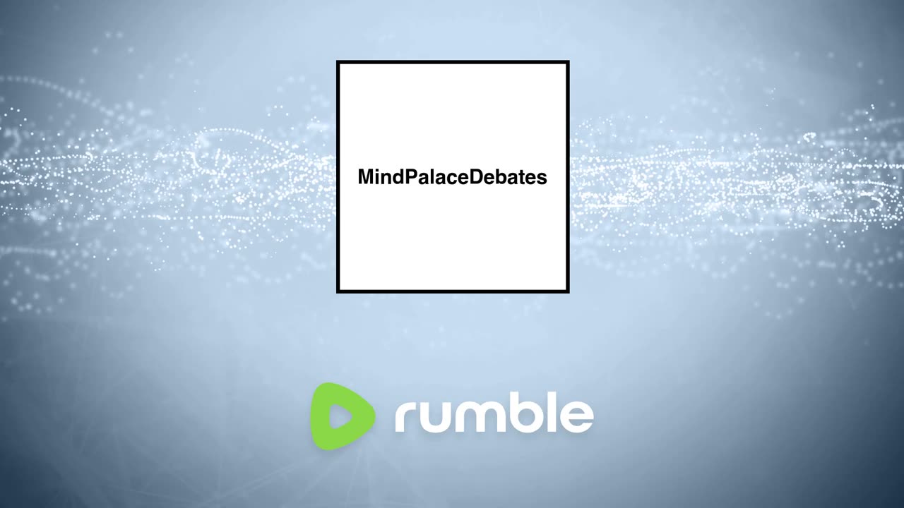 [Mind Palace] Debate #1