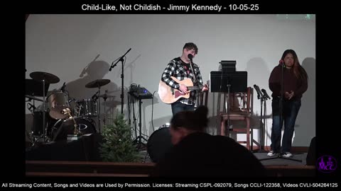 Child-Like, Not Childish - Jimmy Kennedy - 10-05-25