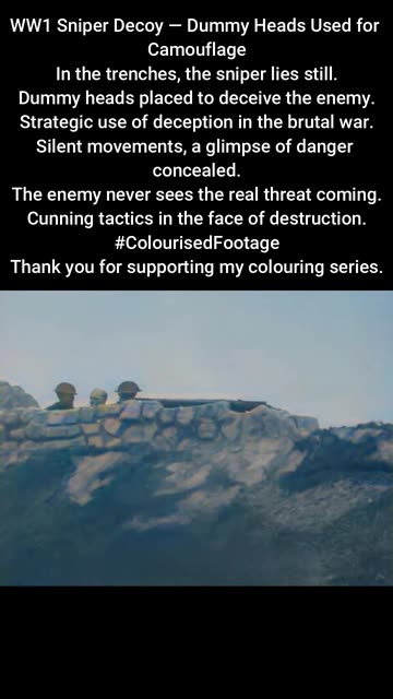 WW1 Sniper Decoy — Dummy Heads in the Trenches #ColourisedHistory