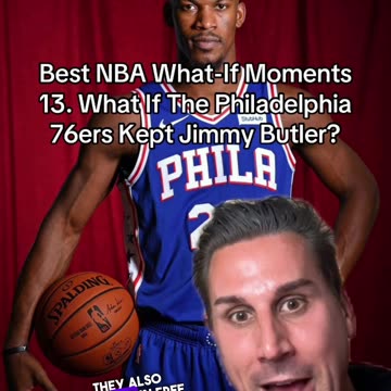 WHAT-IF THE 76ERS KEPT JIMMY BUTLER
