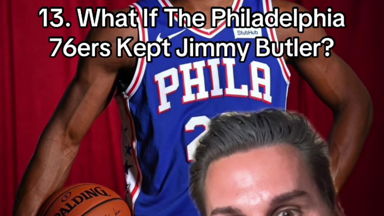 WHAT-IF THE 76ERS KEPT JIMMY BUTLER