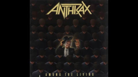 Anthrax - Among The Living 1987
