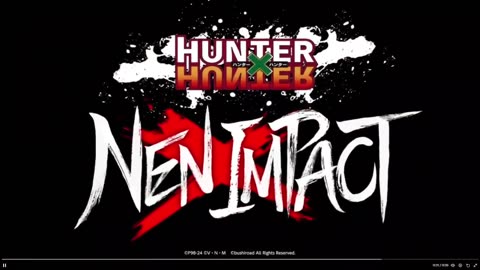 Hunter x Hunter Nen Impact Is A 2D Fighting Game Confirmed!!!!!