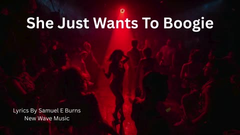 She Just Wants To Boogie