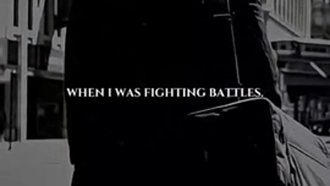 I don't care what they think of me, because they were never there while I was fighting battles