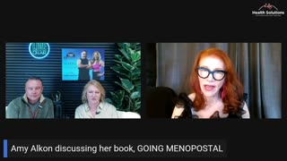 Health Solutions with Shawn & Janet Needham: GOING MENOPOSTAL with Amy Alkon