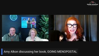 Health Solutions with Shawn & Janet Needham: GOING MENOPOSTAL with Amy Alkon