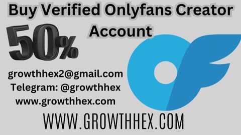 Top Reasons to Buy a Verified OnlyFans Creator Account in 2025