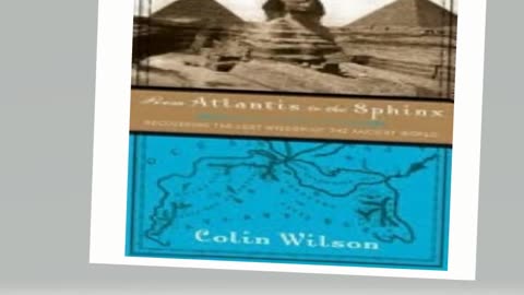 From Atlantis to the Sphinx Paperback – July 1, 2004 by Colin Wilson