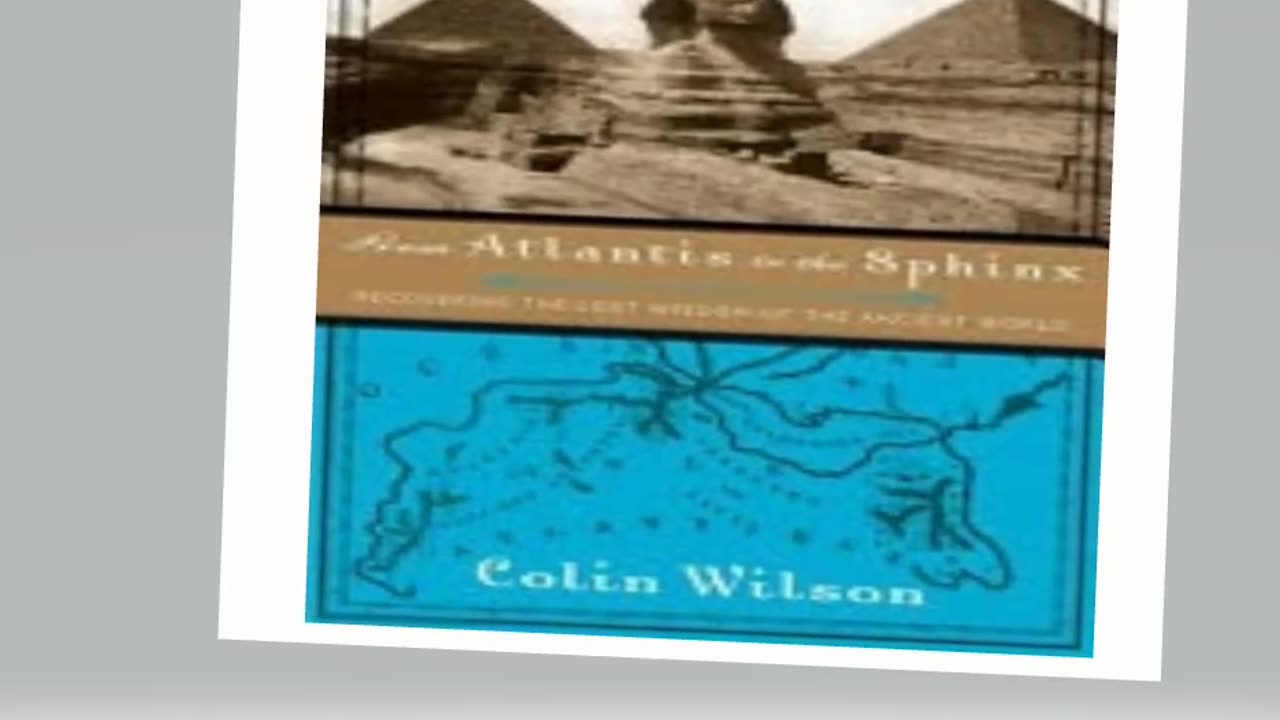 From Atlantis to the Sphinx Paperback – July 1, 2004 by Colin Wilson