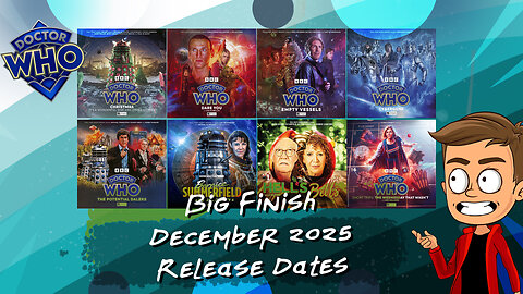 Big Finish - December 2025 Release Dates | Animated Discussion