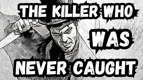 Jack the Ripper: The Most Infamous Unsolved Mystery of Victorian London