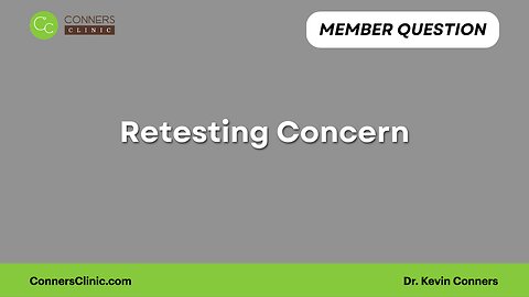 Retesting Concern