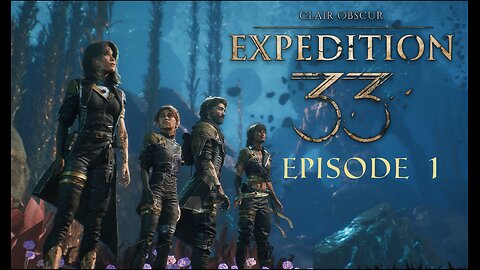 Clair Obscur: Expedition 33 Episode 1 SNAP*